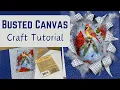 How to Make a Busted Canvas in 10 EASY Steps READ BELOW Step by Step Beginner Tutorial