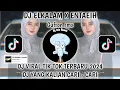 Download Lagu DJ ELKALAM X ENTAEIH VIRAL TIKTOK TERBARU 2024-DJ ELKALAM X ENTAEIH GUFRON RMX