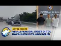 Download Lagu Nekat Joget di Tol, Tiga Pemuda Harus Minta Maaf  - [ Metro Hari Ini ]