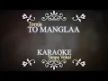 [Karaoke] TORAJA - TO MANGLAA