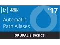 Drupal 8 Basics - Automatic Path Aliases