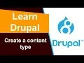 Drupal - Create a content type