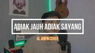 Download Al Arifin | Adiak Jauah Adiak Sayang - Boy Sandy | Cover MP3