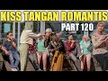 Lagu VIRAL!! KI*S TANGAN ROMANTIS PART 120 BIKIN BAPER SEDUNIA