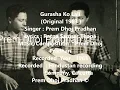 Gurash Ko Lali || गुराँसको  लाली ||  Prem Dhoj Pradhan || 1963