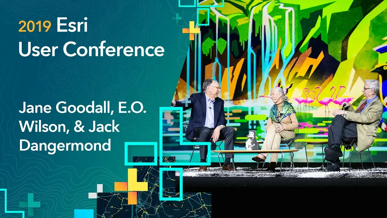 Jane Goodall, E.O. Wilson, & Jack Dangermond