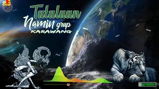 Download Tataluan Namin Grup Karawang Cocok Buat Cek Sound System MP3