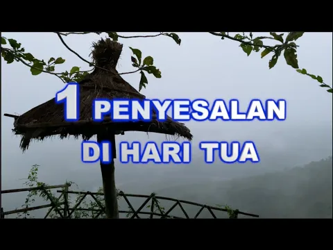 Download MP3 1 PENYESALAN DI MASA TUA