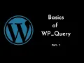 Basics of WP - Query A Comprehensive Guide to Querying Posts in WordPress