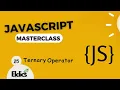 Javascript Masterclass Ternary Operator