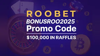 Roobet Promo Code "BONUSROO2025" — Join $100K Raffles + RooWards Cashback (FREE New Promo Code 2025)
