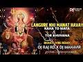 Download Lagu LANGURE NHI MANAT X KAHA TO MATA X TOR BHUNA DJ RAJ RD X DJ MAHAVIR (2023)