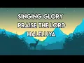Download Lagu Singing Glory Praise The Lord  (cover)