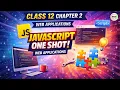 Class 12 JavaScript One Shot Chapter 2 Web Applications Code 803 CBSE 2026 Board Exam FOC Classes