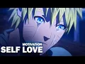 Download Lagu Naruto Motivational Video For Self Love - \