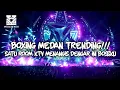 Lagu DJ BOXING MEDAN TRENDING !!! DJ DIANTARA SERIBU BINTANG DJ BOXING MEDAN FULL BASS TERBARU 2025