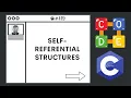 Self-Referential Structures Ep 419 C Programming Language