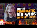 Lagu 🔥 THE BEST PRAGMATIC PLAY BIG WINS OF WEEK 47 / 2025