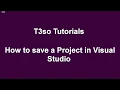 How to Save a Project in Visual Studio