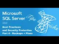 SQL Server 2022 Standard Tips Tricks - Best Practices and Securing your SQL Part 4