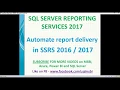 Automatic Report Delivery in SSRS Email subscriptions in ssrs 2016 2017
