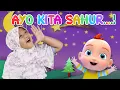 Download Lagu LAGU ANAK AYO KITA SAHUR  | LAGU ANAK BALITA TERBARU