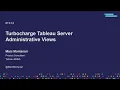 Turbocharge Tableau Server administrative views