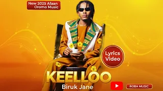 Biruk Jane Keelloo New Oromo Music 2025 Lyrics Video ROBA MUSIC 