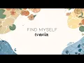 Download Lagu évania - Find Myself (Official Lyric Video)