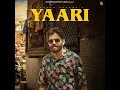 Yaari - Masoom Sharma & Rohit Lamba