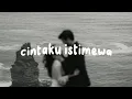 Download Lagu cintaku istimewa (speedup version)