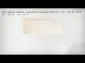 Which algebraic expression is equivalent to the expression below 2x 12 -11 A 2x 23 B 2x 1 C 14x