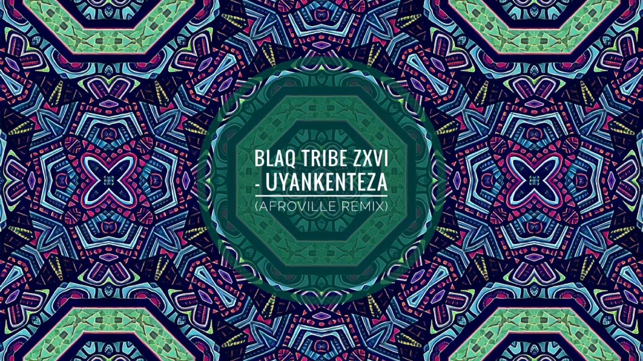 Afro Warriors ft Toshi - Uyankenteza (Blaq Tribe Zxvi's Afroville Remix)