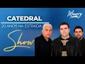 Download Lagu Catedral  - 20 Anos na Estrada (DVD COMPLETO)