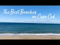 Our Favorite Beaches on Cape Cod