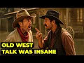 10 Hilariously Strange Cowboy Slang Terms From the Old West