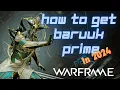 Warframe How to Get Baruuk Prime Relic Farming Guide For Baruuk Prime in 2024