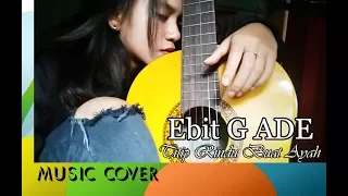 Download Ebit G Ade - Titip Rindu Buat Ayah (Dewi Barbie Cover) MP3