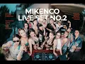 Download Lagu MIKENCO® Live Set No.2 - DJ Nam Per x Lê Bảo x Minh Nhật | House lak