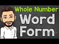How to Write Whole Numbers in Word Form Math with Mr J