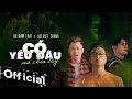 Download Lagu Có Yêu Đâu Mà Chia Tay | Âu Nam Thái - Hồ Việt Trung | MV music Official