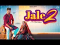 Lagu Jale 2 (Official Video) | Sapna Choudhary,Aman Jaji,Sahil Sandhu | Shiva | New Haryanvi Song 2023