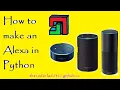 How To Make An Alexa in Python - Part 1