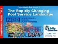 The Rapidly Changing Pool Service Landscape PoolCorp Buys Pinch A Penny NPP Expanding in 2022