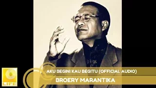 broery marantika aku begini kau begitu official audio 