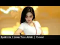 Download Lagu Syahrini - I Love You Allah Cover with Lirik Lagu