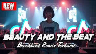 dj beauty and the beat breakbeat remix terbaru 2025