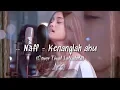 Download Lagu NAFF - Kenanglah aku (Cover by Tival Salsabila) lyrics