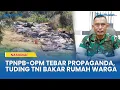 Download Lagu TNI Bantah Propaganda OPM, Sebut Pembakaran Rumah Warga Tidak Pernah Terjadi