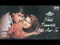 Download Lagu Pelhi Baarish Main Aur Tu ((Jhankar)) | Ajay Devgn | Madhoo | Kumar Sanu | Anuradha Paudwal